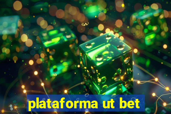 plataforma ut bet